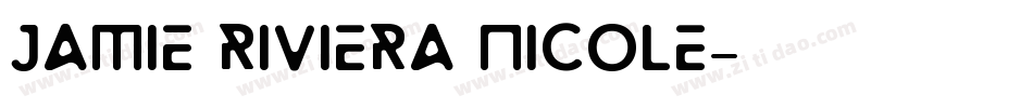 Jamie Riviera Nicole字体转换